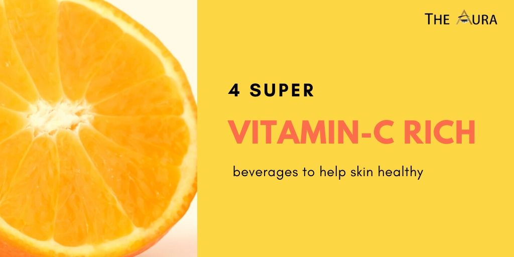 4 super Vitamin C-Rich beverages to help skin healthy